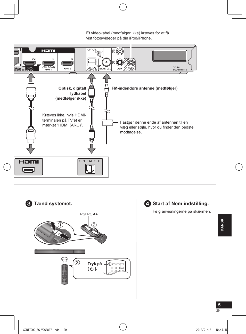 Start af nem indstilling, Tænd systemet | Panasonic SCBTT290EGK User Manual | Page 29 / 36