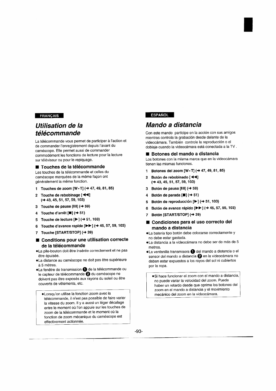 Utilisation de la télécommande, Touches de la télécommande, 1 touches de zoom [w • t] (-» 47, 49, 81, 85) | 2 touche de rebobinage [-4-4, 3 touche de pause [ii] (•* 59), 4 touche d’arrêt [■] (^ 51), 5 touche de lecture [►](-» 51,103), 6 touche d’avance rapide [►►] (-» 45,57,59,103), 7 touche [start/stop] {-» 39), Mando a distancia | Panasonic NVRX50EG User Manual | Page 93 / 136