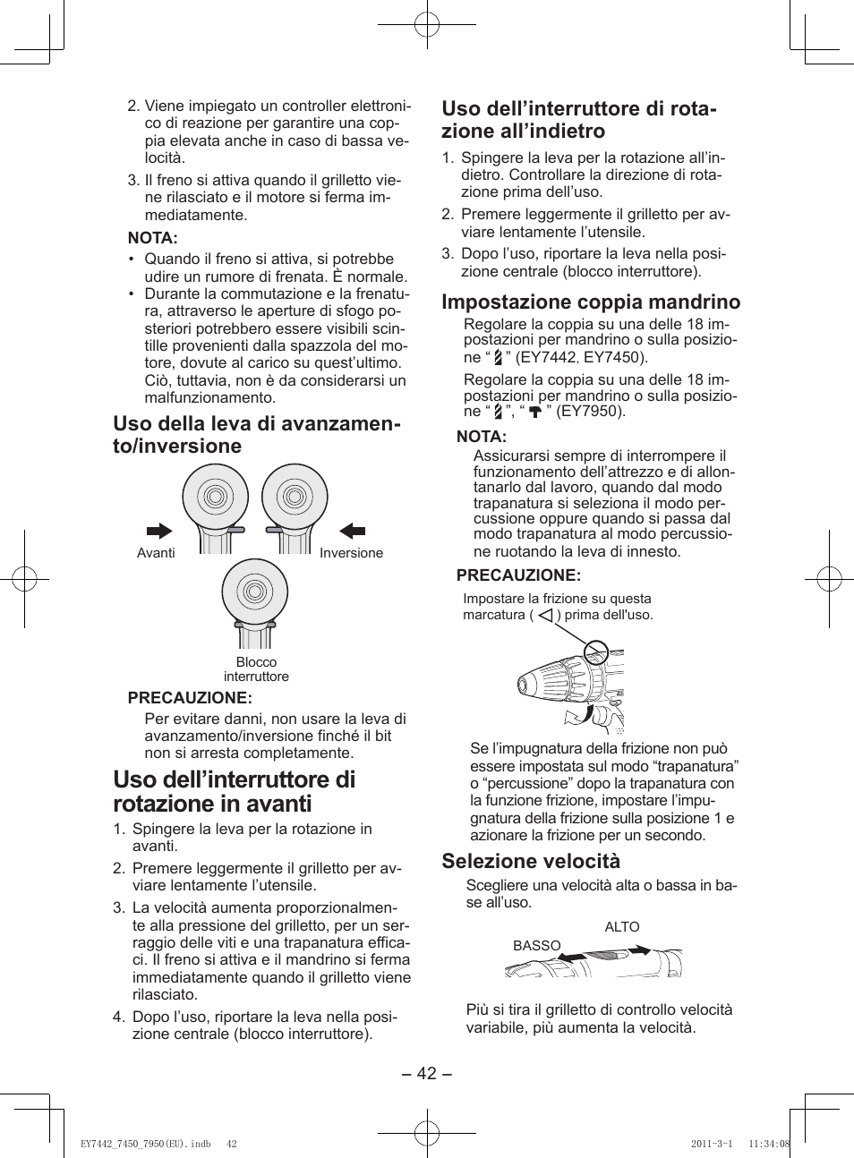 Uso dell’interruttore di rotazione in avanti, Uso della leva di avanzamen- to/inversione, Uso dell’interruttore di rota- zione all’indietro | Impostazione coppia mandrino, Selezione velocità | Panasonic EY7950 User Manual | Page 42 / 112