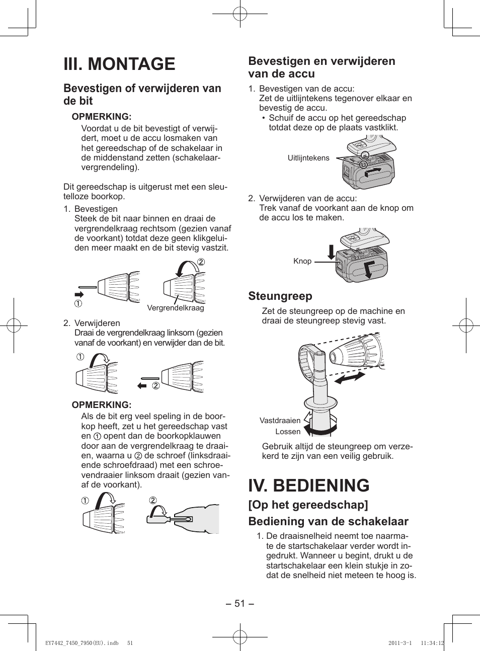 Iii. montage, Iv. bediening, Bevestigen of verwijderen van de bit | Bevestigen en verwijderen van de accu, Steungreep, Op het gereedschap] bediening van de schakelaar | Panasonic EY7950 User Manual | Page 51 / 112
