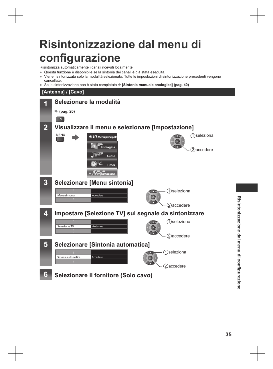 Risintonizzazione dal menu di configurazione, Risintonizzazione dal menu di, Configurazione | Selezionare la modalità, Visualizzare il menu e selezionare [impostazione, Selezionare [menu sintonia, Selezionare [sintonia automatica, Selezionare il fornitore (solo cavo) | Panasonic TX32AW404 User Manual | Page 107 / 288