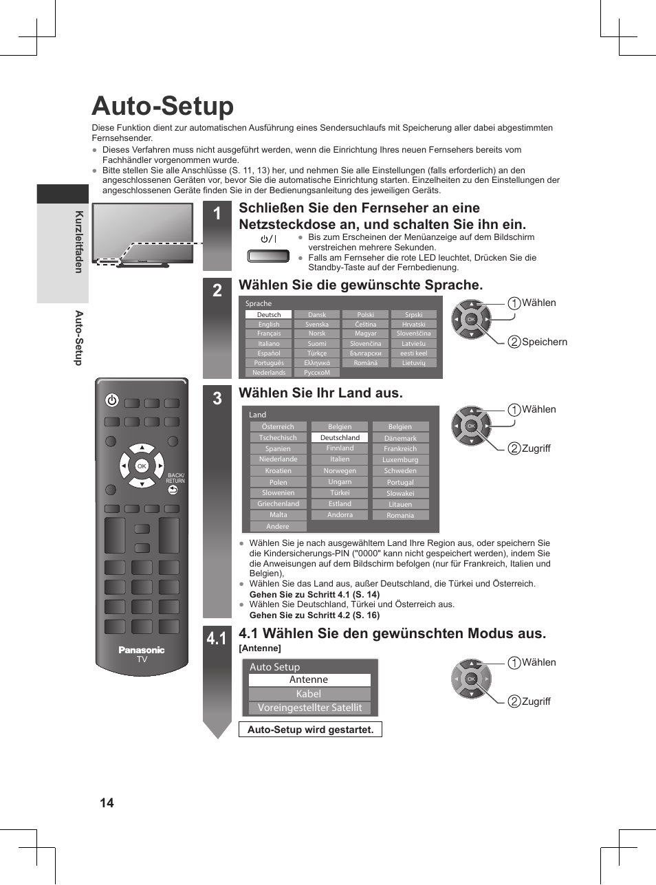 Auto-setup, Wählen sie die gewünschte sprache, Wählen sie ihr land aus | 1 wählen sie den gewünschten modus aus | Panasonic TX32AW404 User Manual | Page 14 / 288