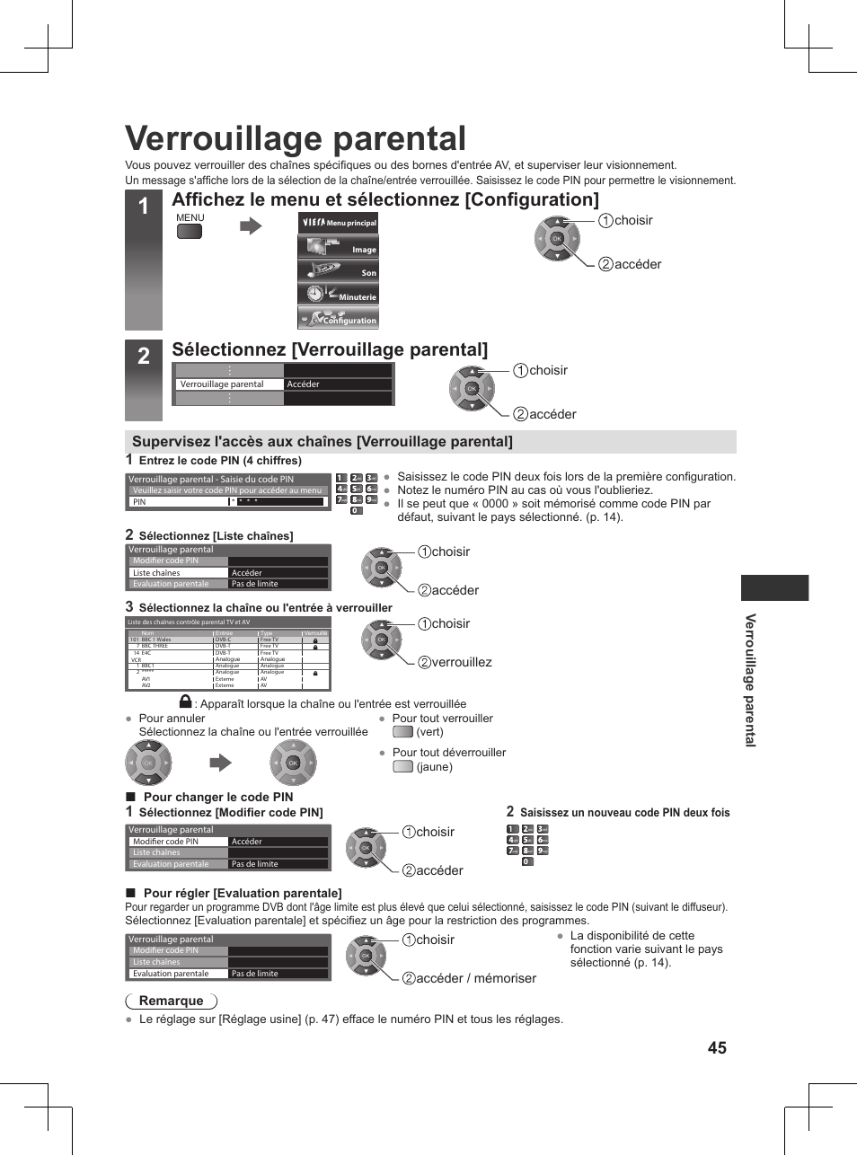 Verrouillage parental, V pour y interdire l'accès. (p. 45), Affichez le menu et sélectionnez [configuration | Sélectionnez [verrouillage parental, Choisir accéder, Choisir verrouillez, Choisir accéder / mémoriser, Remarque | Panasonic TX32AW404 User Manual | Page 189 / 288