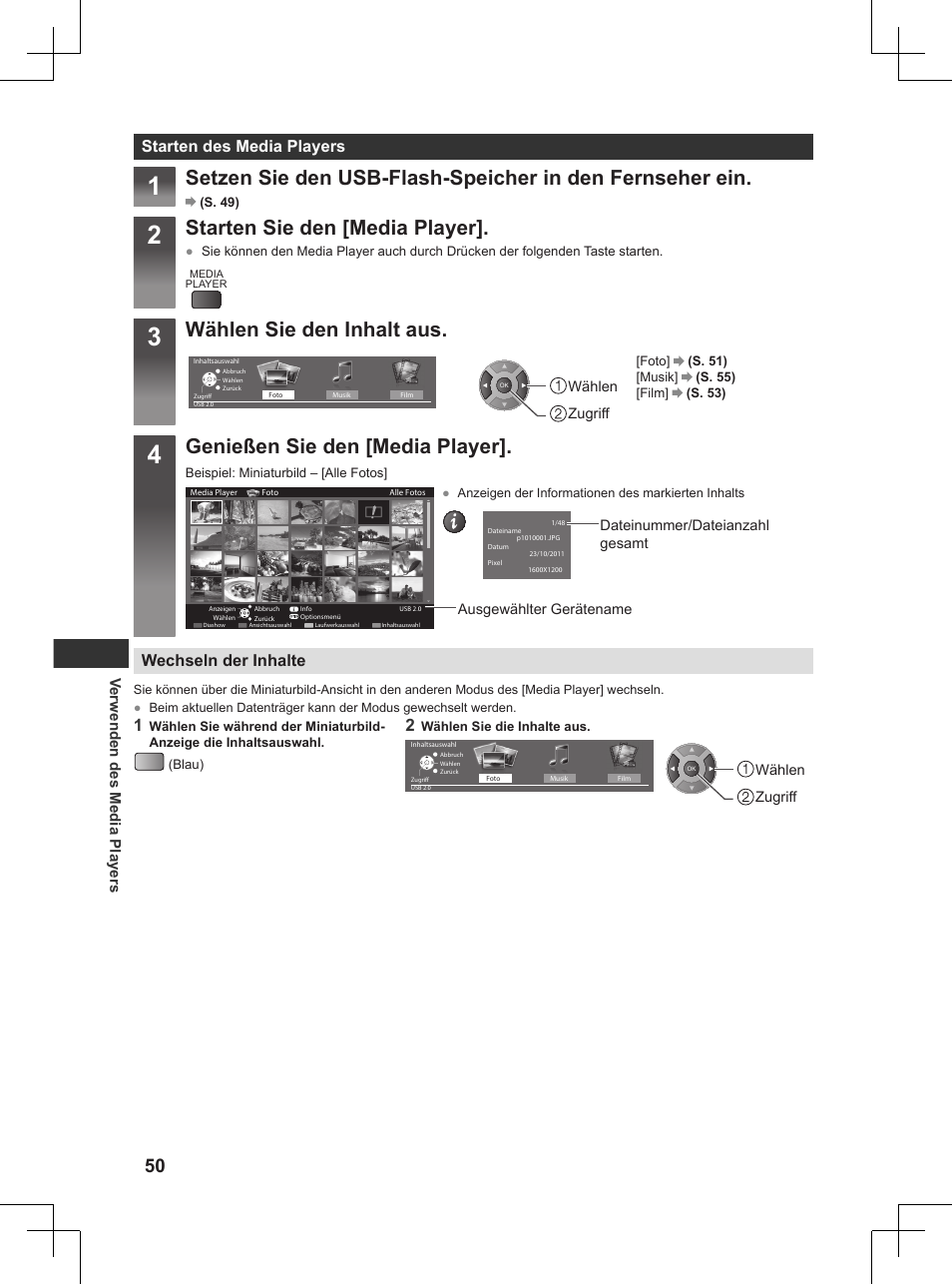 S. 50), Starten sie den [media player, Wählen sie den inhalt aus | Genießen sie den [media player, Starten des media players, Wechseln der inhalte, Verwenden des media players | Panasonic TX32AW404 User Manual | Page 50 / 288