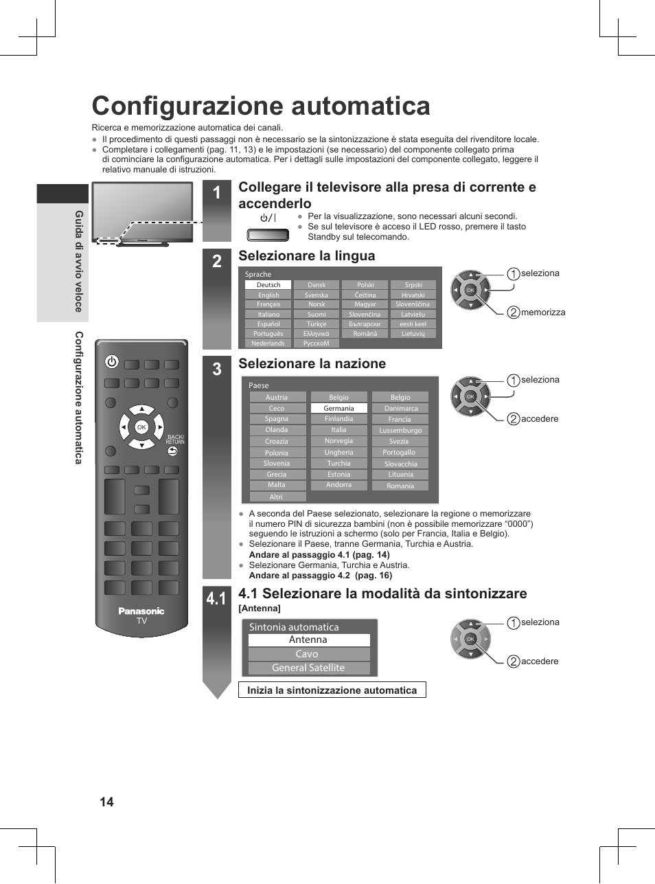 Configurazione automatica, Selezionare la lingua, Selezionare la nazione | 1 selezionare la modalità da sintonizzare | Panasonic TX32AW404 User Manual | Page 86 / 288