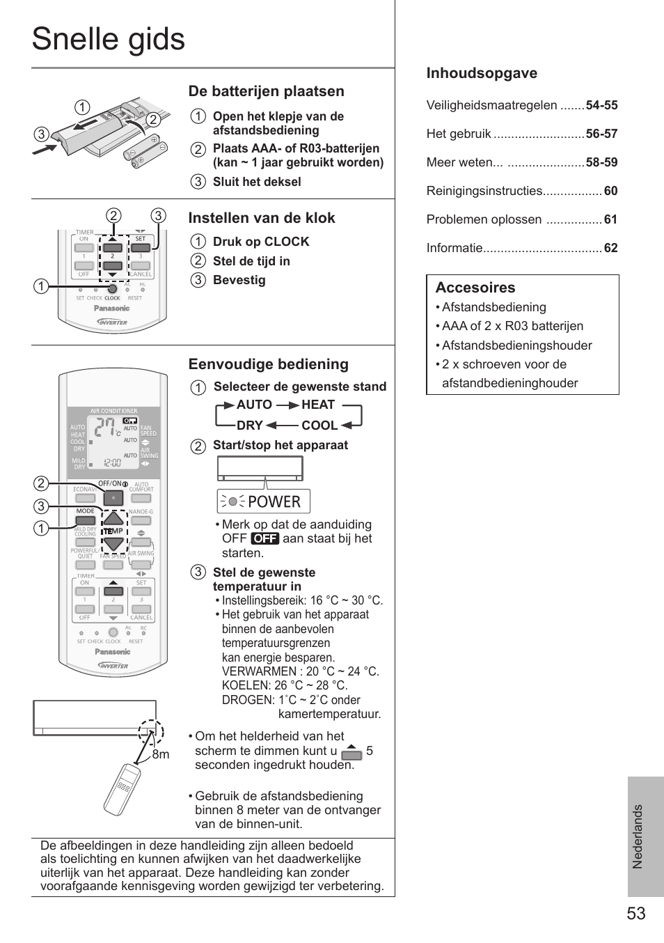 Snelle gids, Inhoudsopgave, Accesoires | De batterijen plaatsen, Instellen van de klok, Eenvoudige bediening, Power, Nederlands, 1 druk op clock 2 stel de tijd in 3 bevestig | Panasonic CUE28PKE User Manual | Page 53 / 64