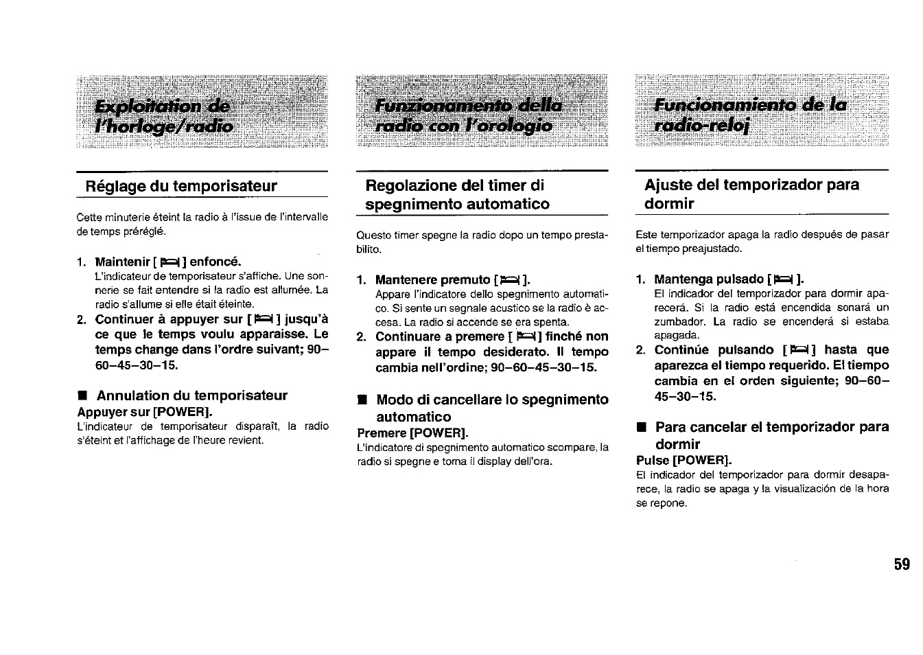 Réglage du temporisateur, Maintenir [|3c=|] enfoncé, Continuer à appuyer sur [ ] jusqu’à | Annulation du temporisateur, Regolazione del timer di spegnimento automatico, Mantenere premuto [ pc=a, Ajuste del temporizador para dormir, Mantenga pulsado [|3a, Continúe pulsando hasta que, Para cancelar el temporizador para dormir | Panasonic RFB33 User Manual | Page 59 / 79