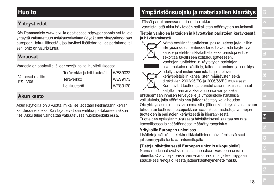 Huolto, Ympäristönsuojelu ja materiaalien kierrätys, Yhteystiedot | Varaosat, Akun kesto | Panasonic ESLV65 User Manual | Page 181 / 282