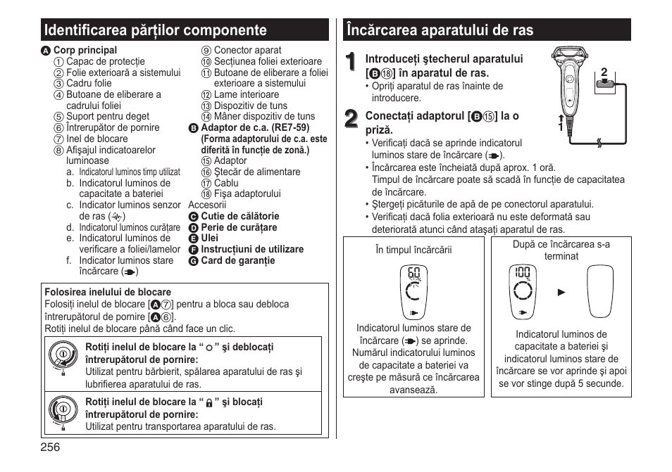 Încărcarea aparatului de ras, Identificarea părţilor componente | Panasonic ESLV65 User Manual | Page 256 / 282