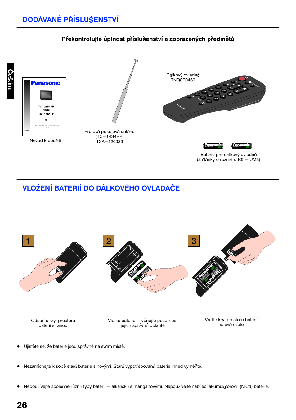 Dodavane prislusenstvi, Vlozeni baterii do dalkoveho ovladace, Dodàvané prislusenstvi | Viozeni baterii do dàikového oviadace, I panasonic | Panasonic TC21S4RP User Manual | Page 26 / 36