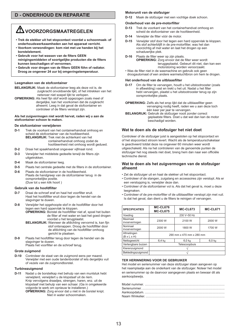 Voorzorgsmaatregelen, D - onderhoud en reparatie, Wat te doen als de stofzuiger het niet doet | Panasonic MCCL673 User Manual | Page 13 / 48