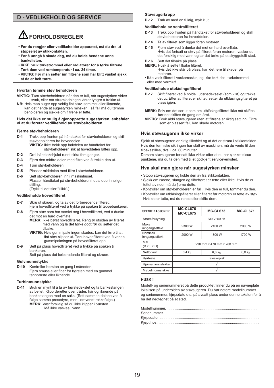 Forholdsregler, D - vedlikehold og service, Hvis støvsugeren ikke virker | Hva skal man gjøre når sugestyrken minsker | Panasonic MCCL673 User Manual | Page 19 / 48