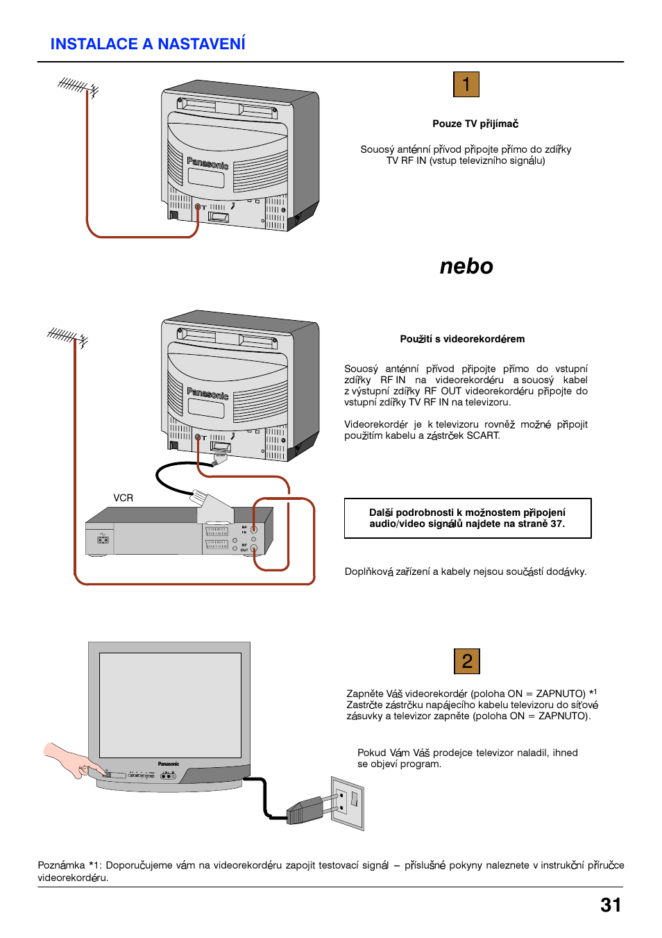 Instalace a nastaveni, Nebo | Panasonic TX14S4TP User Manual | Page 31 / 40