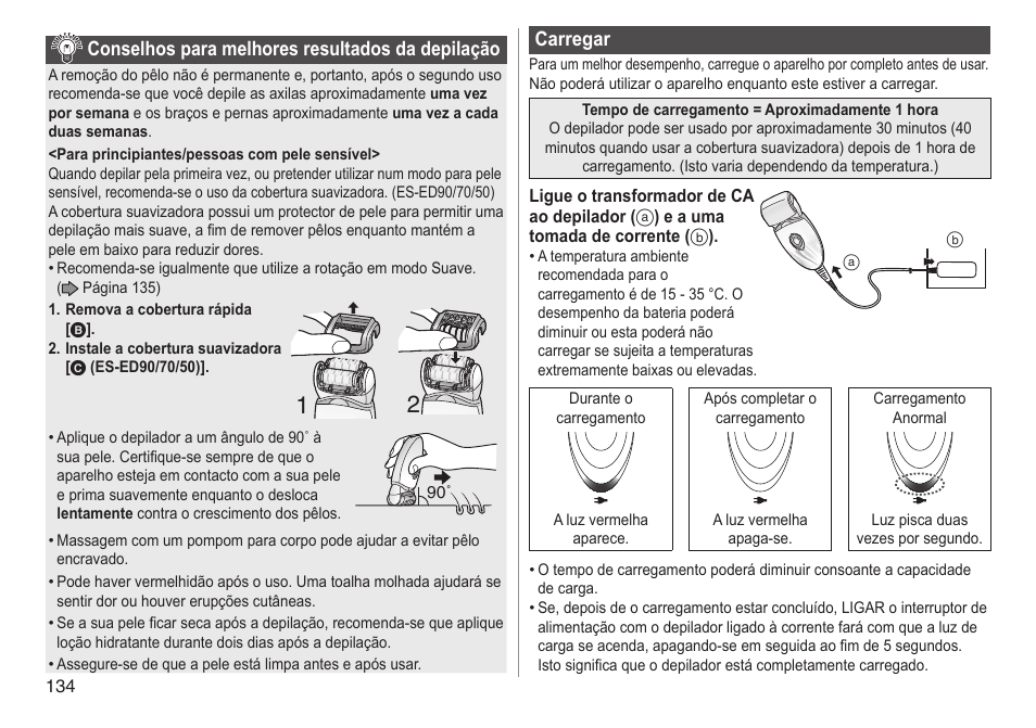 Conselhosparamelhoresresultadosdadepilação, Carregar | Panasonic ESED90 User Manual | Page 134 / 346
