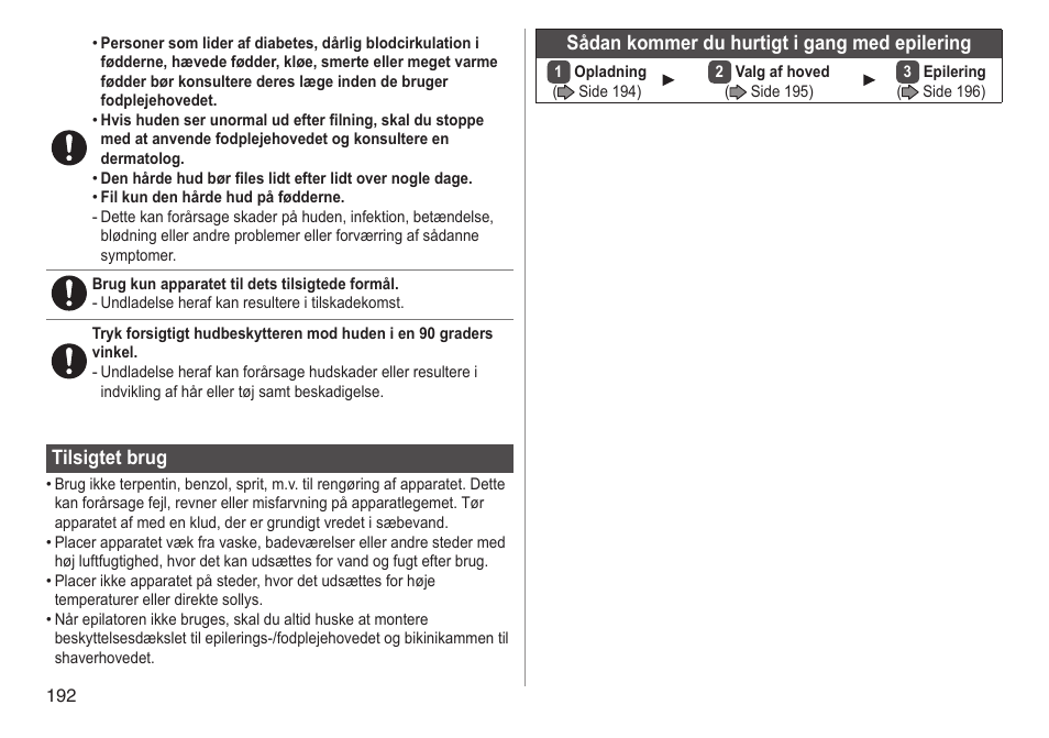 Tilsigtetbrug, Sådankommerduhurtigtigangmedepilering | Panasonic ESED90 User Manual | Page 192 / 346