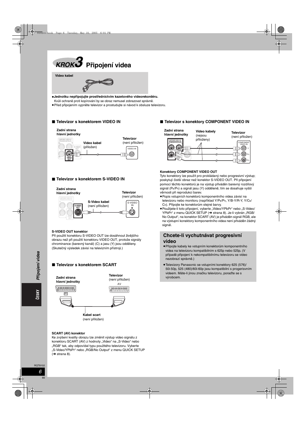 Krok, Připojení videa, Chcete-li vychutnávat progresivní video | Televizor s konektorem scart, Televizor s konektory component video in, Připojen í vide a | Panasonic SCHT335 User Manual | Page 66 / 92