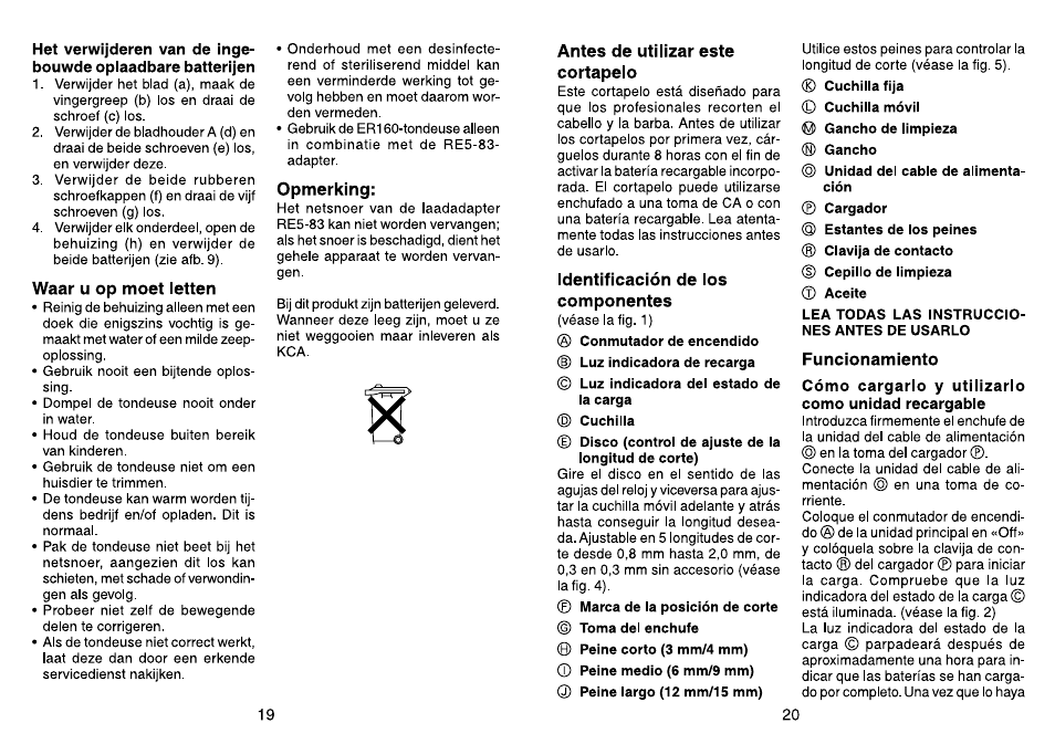 Waar u op moet letten, Opmerking, Antes de utilizar este cortapelo | Identificación de los componentes, Funcionamiento, Cómo cargarlo y utilizarlo como unidad recargable | Panasonic ER160 User Manual | Page 11 / 30