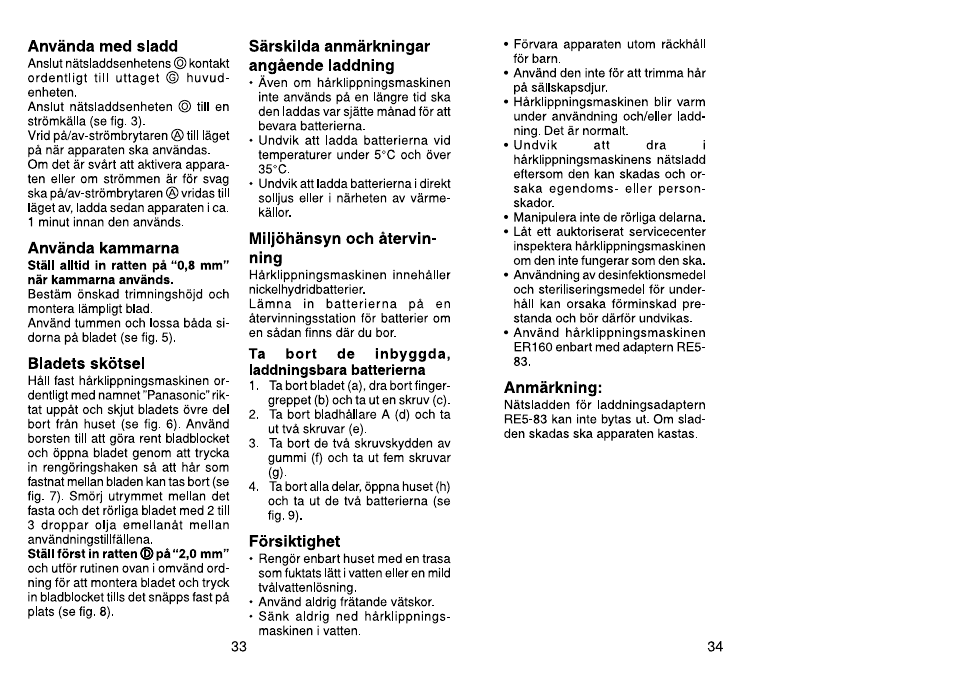 Använda med sladd, Använda kammarna, Bladets skötsel | Sárskilda anmárkningar angáende laddning, Miljóhánsyn och átervin- ning, Ta bort de inbyggda, laddningsbara batterierna, Fórsiktighet, Anmarkning | Panasonic ER160 User Manual | Page 18 / 30