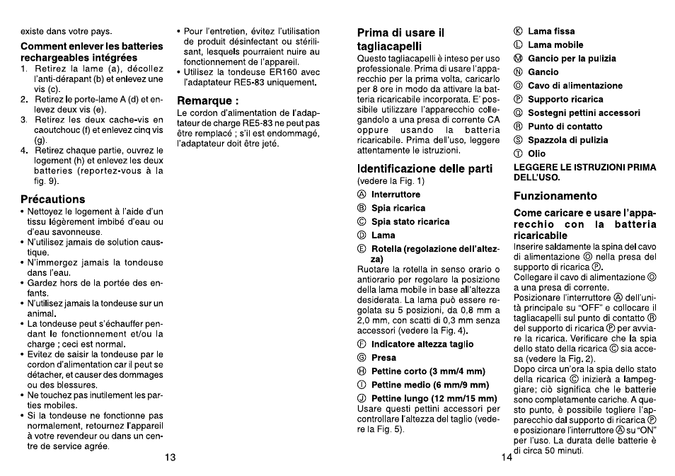 Comment enlever les batteries, Rechargeables intégrées, Précautions | Prima di usare il tagliacapelli, Identificazione delle parti, Funzionamento | Panasonic ER160 User Manual | Page 8 / 30