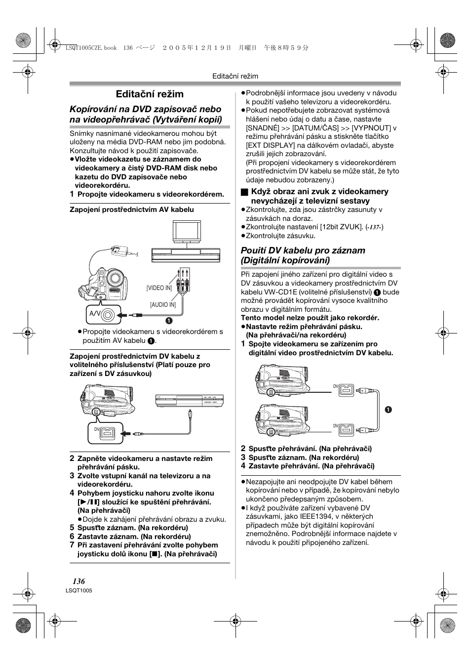Editační režim, Pouití dv kabelu pro záznam (digitální kopírování) | Panasonic NVGS37EP User Manual | Page 136 / 204