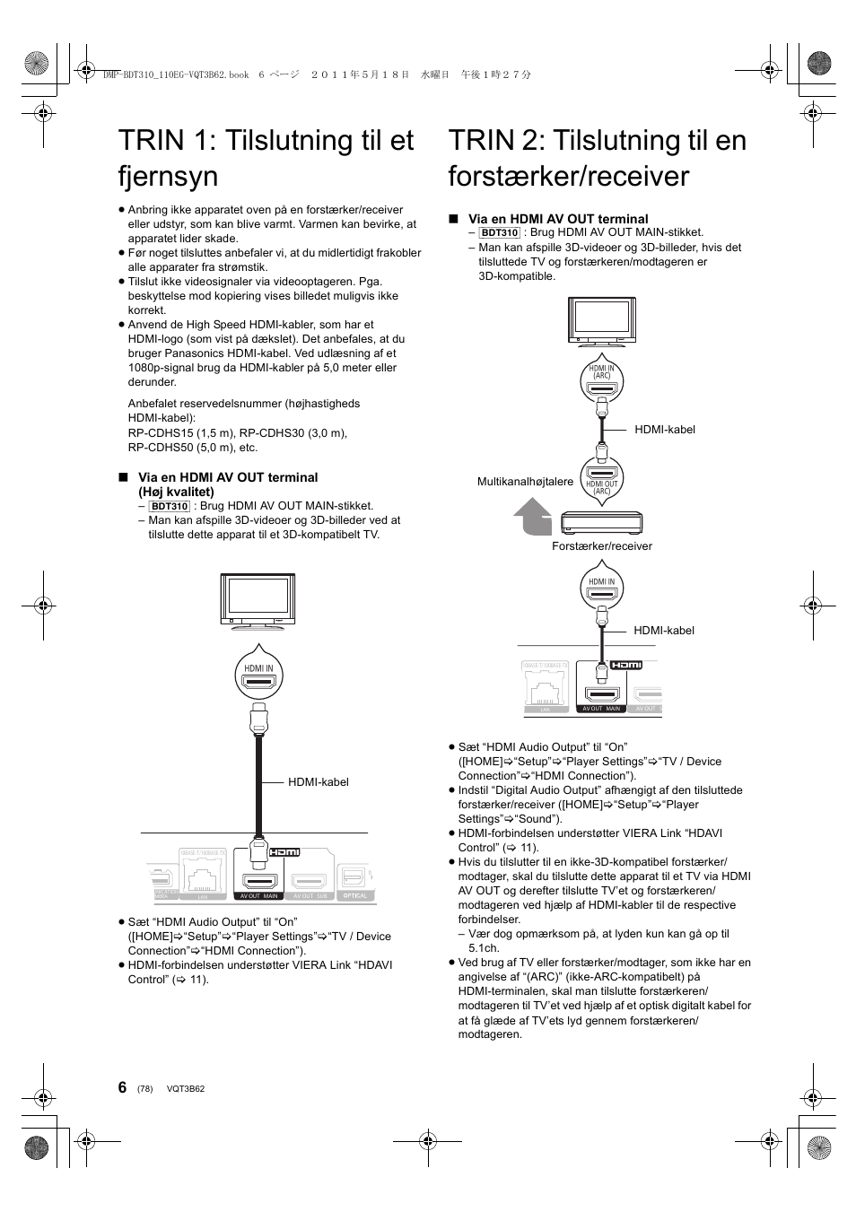 Trin 1: tilslutning til et fjernsyn, Trin 2: tilslutning til en forstærker/receiver | Panasonic DMPBDT210 User Manual | Page 78 / 136