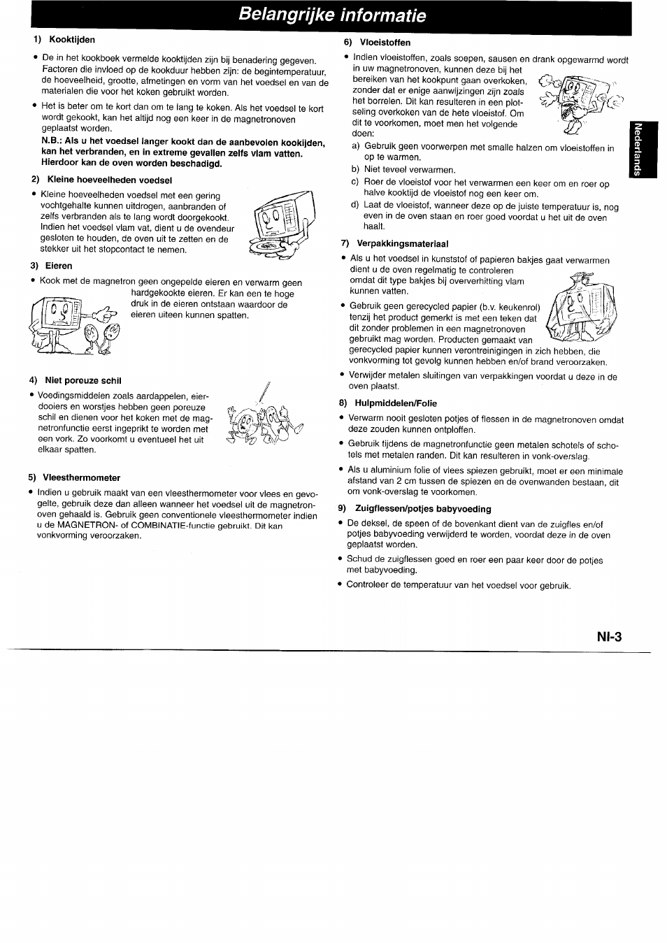 Belangrijke informatie, 1) kooktijden, 2) kleine hoeveelheden voedsel | 3) eieren, 4) niet poreuze schii, 5) vieesthermometer, 6) vloeistoffen, 7) verpakkingsmaterraal, 8) hulpmiddelen/folie, 9) zuigflessen/potjes babyvoeding | Panasonic NNL750WB User Manual | Page 25 / 164