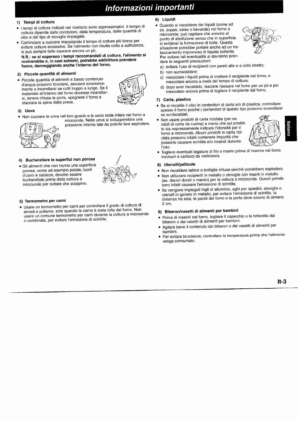 Informazioni importanti, 1) tempi di cottura, 2) piccole quantità di alimenti | 3) uova, 4) bucherellare le superfici non porose, 5) termometro per carni, 6) liquidi, 7) carta, plastica, 8) utensili/pellicole, 9) biberon/vasetti di alimenti per bambini | Panasonic NNL750WB User Manual | Page 65 / 164