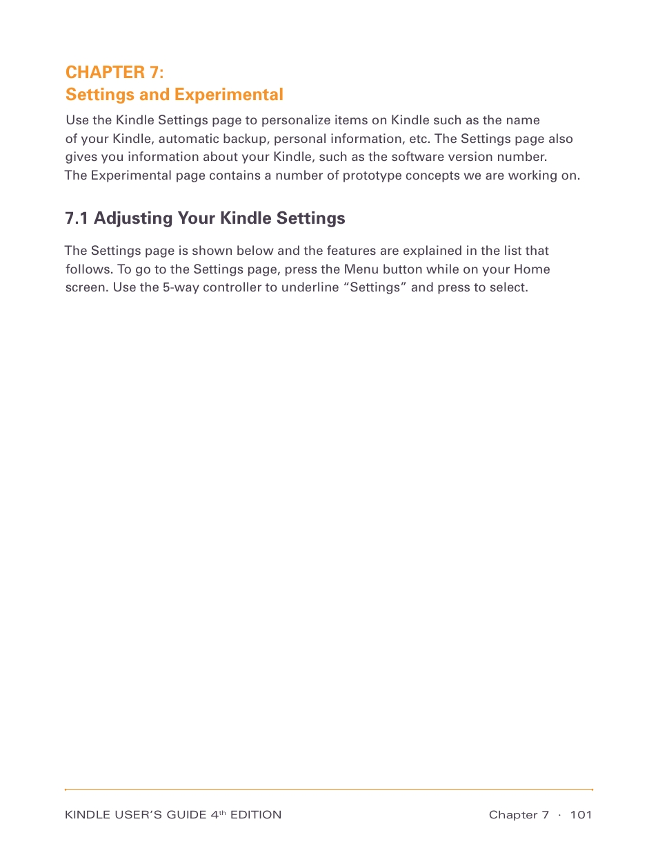 Chapter 7: settings and experimental, 1 adjusting your kindle settings | Amazon Technologies Kindle D00511 User Manual | Page 101 / 145