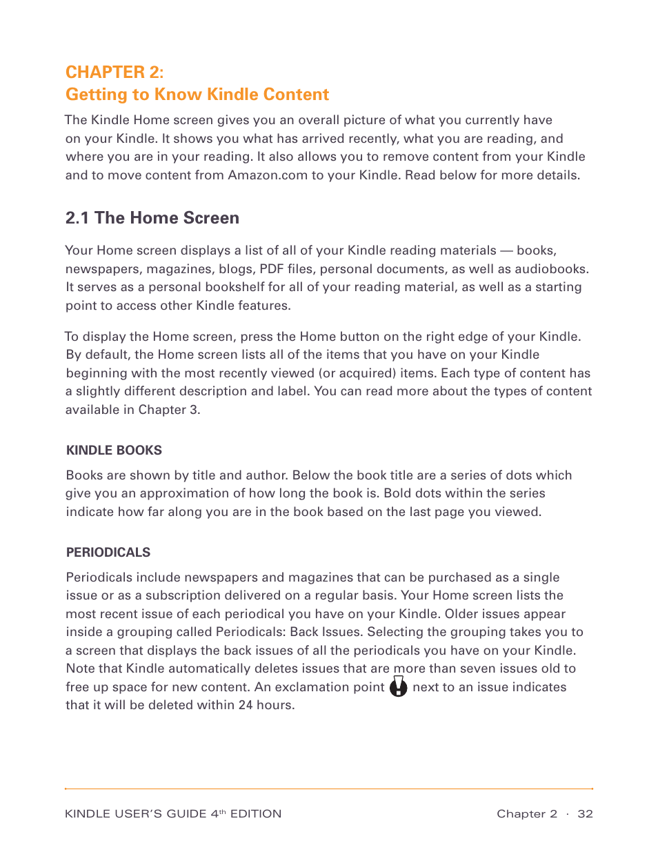 Chapter 2: getting to know kindle content, 1 the home screen | Amazon Technologies Kindle D00511 User Manual | Page 32 / 145
