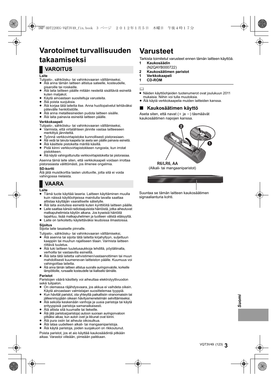 Varusteet, Varotoimet turvallisuuden takaamiseksi, Varoitus | Vaara, Kaukosäätimen käyttö | Panasonic DMPBDT221EG User Manual | Page 123 / 136