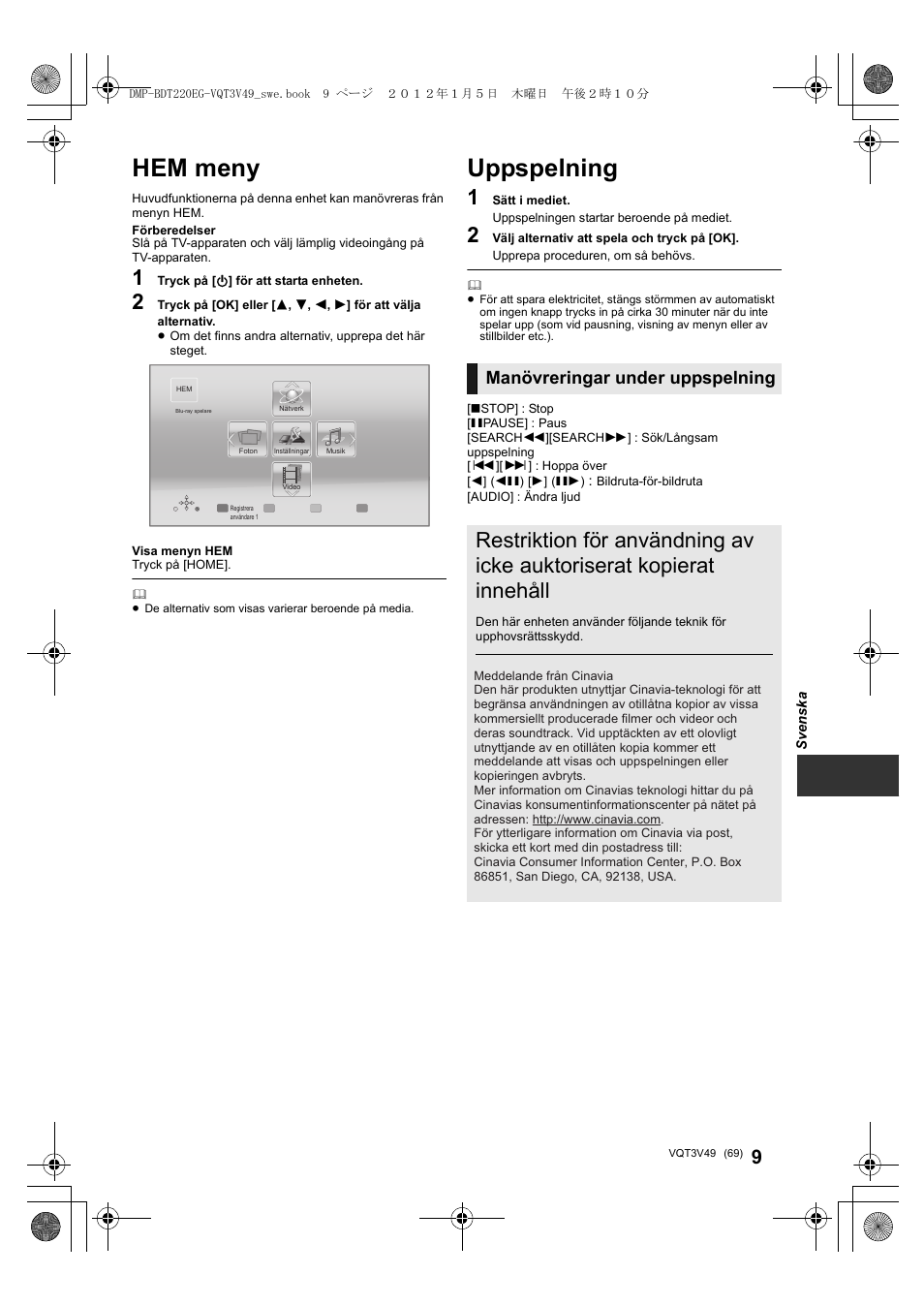 Hem meny, Uppspelning, Manövreringar under uppspelning | Panasonic DMPBDT221EG User Manual | Page 69 / 136