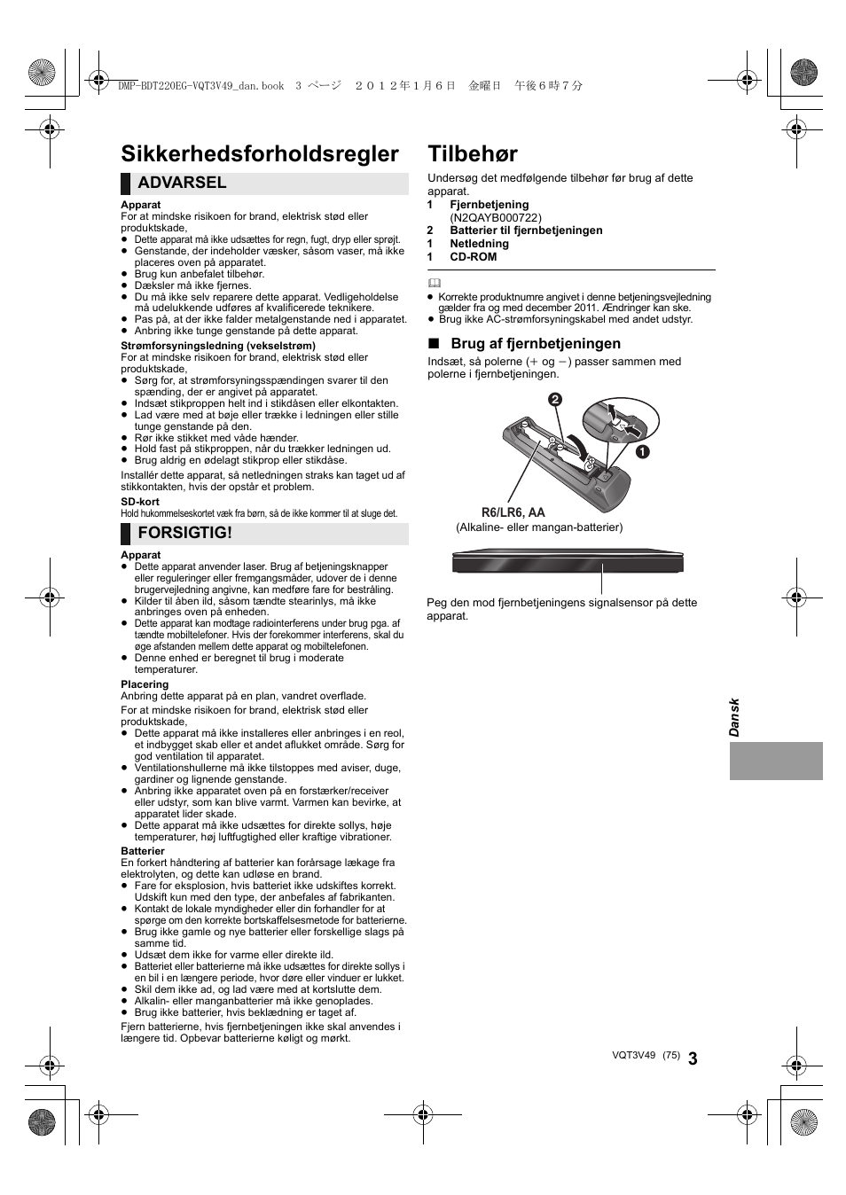 Tilbehør, Sikkerhedsforholdsregler, Advarsel | Forsigtig, Brug af fjernbetjeningen | Panasonic DMPBDT221EG User Manual | Page 75 / 136