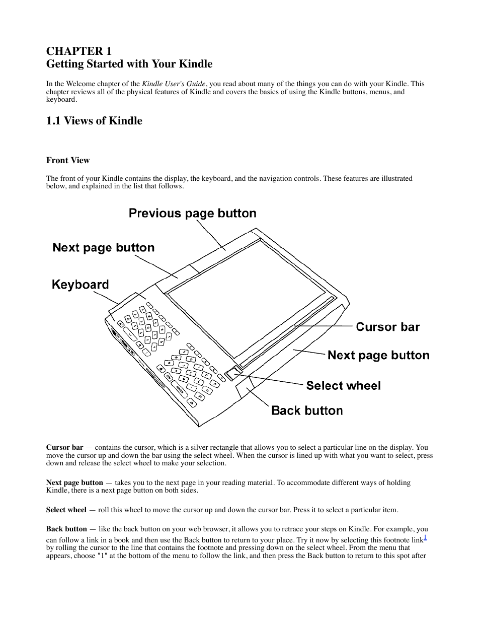 Chapter 1, Chapter 1 getting started with your kindle, 1 views of kindle | Amazon Technologies Kindle D00111 User Manual | Page 13 / 89