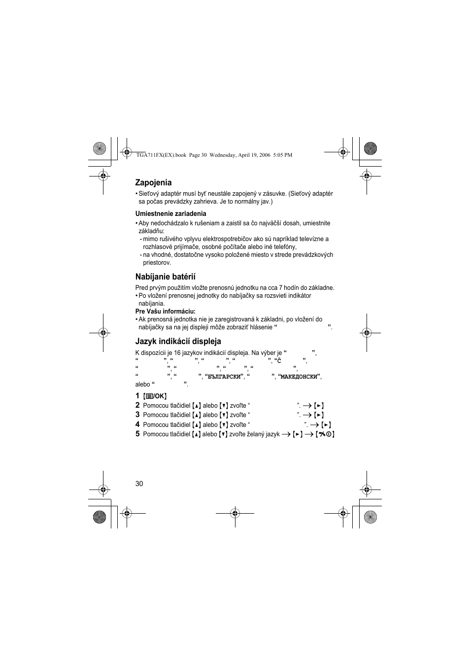 Zapojenia, Umiestnenie zariadenia, Nabíjanie batérií | Jazyk indikácií displeja, 1 {j/ok | Panasonic KXTGA711FX User Manual | Page 30 / 40