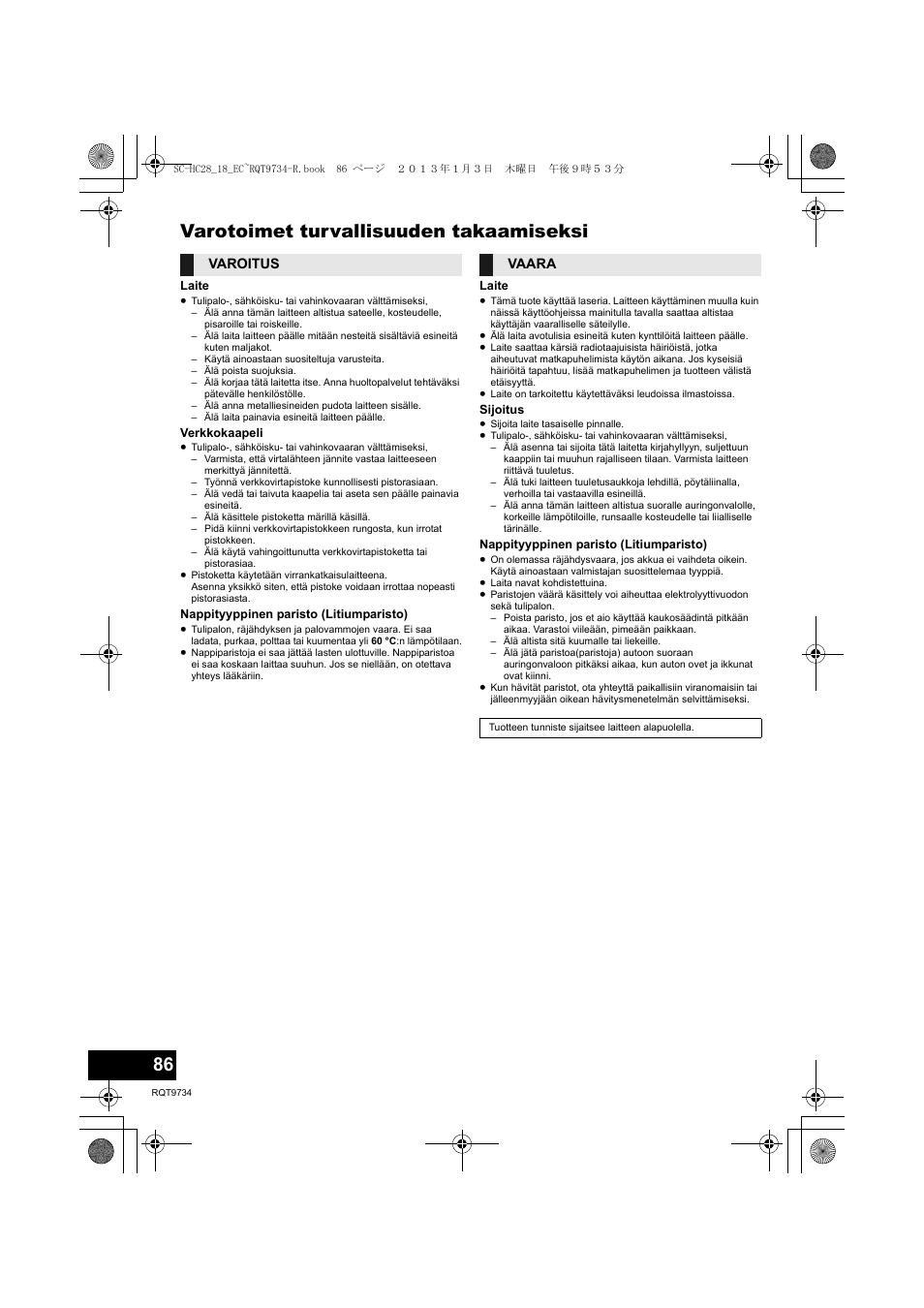 Varotoimet turvallisuuden takaamiseksi | Panasonic SCHC28EC User Manual | Page 86 / 100