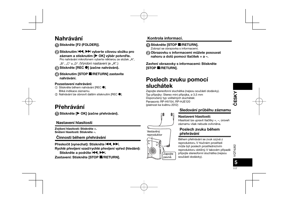 Poslech zvuku pomocí sluchátek, Nahrávání pøehrávání | Panasonic RRXS420E User Manual | Page 117 / 226