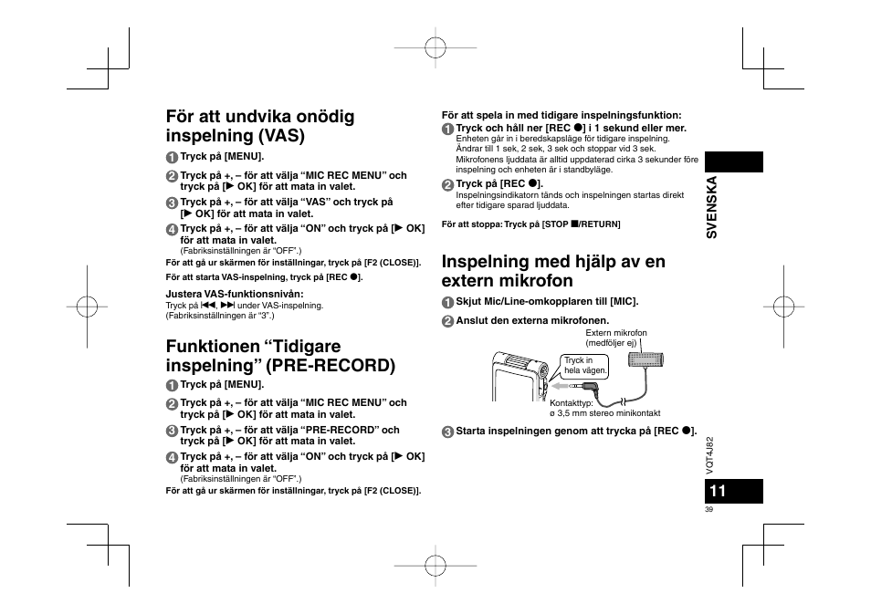 För att undvika onödig inspelning (vas), Funktionen “tidigare inspelning” (pre-record), Inspelning med hjälp av en extern mikrofon | Panasonic RRXS420E User Manual | Page 39 / 226