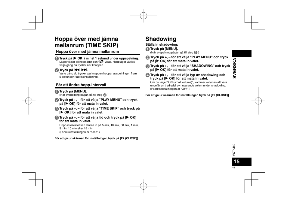 Hoppa över med jämna mellanrum (time skip), Shadowing | Panasonic RRXS420E User Manual | Page 43 / 226