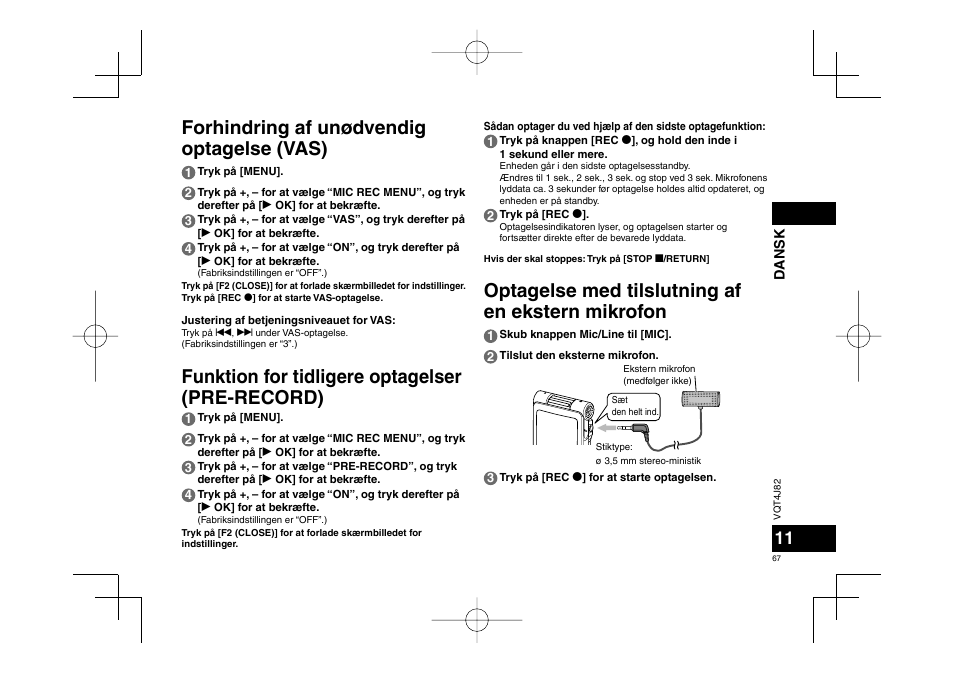 Forhindring af unødvendig optagelse (vas), Funktion for tidligere optagelser (pre-record), Optagelse med tilslutning af en ekstern mikrofon | Panasonic RRXS420E User Manual | Page 67 / 226