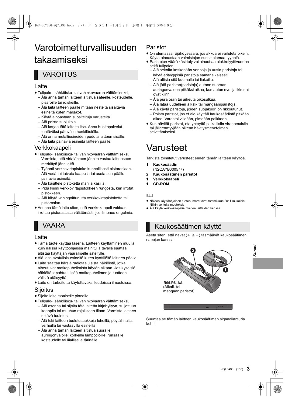 Varotoimet turvallisuuden takaamiseksi, Varusteet, Varoitus vaara | Kaukosäätimen käyttö, Laite, Verkkokaapeli, Sijoitus, Paristot | Panasonic DMPBD75EG User Manual | Page 103 / 112