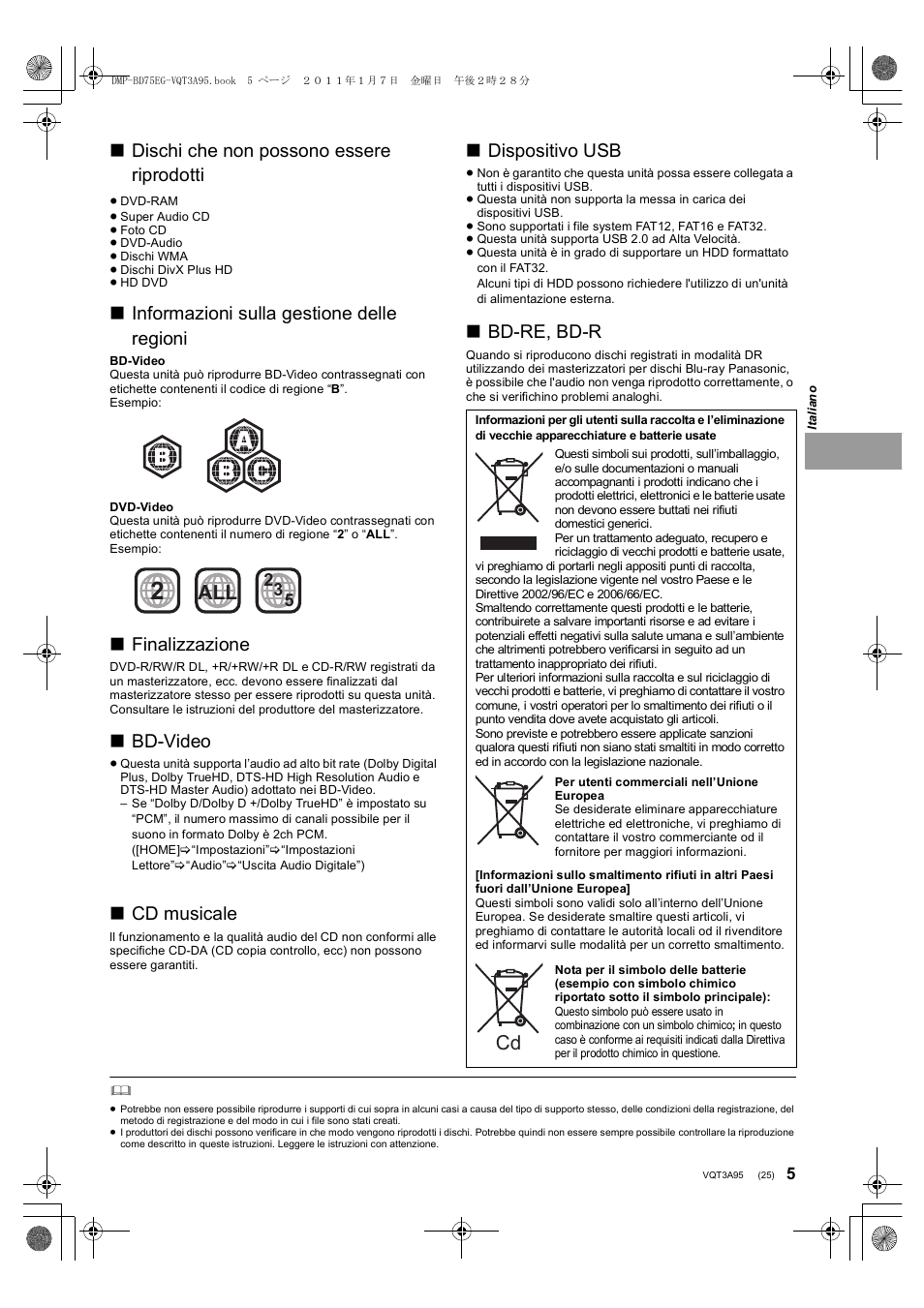 Dischi che non possono essere riprodotti, Informazioni sulla gestione delle regioni, Finalizzazione | Bd-video, Cd musicale, Dispositivo usb, Bd-re, bd-r | Panasonic DMPBD75EG User Manual | Page 25 / 112