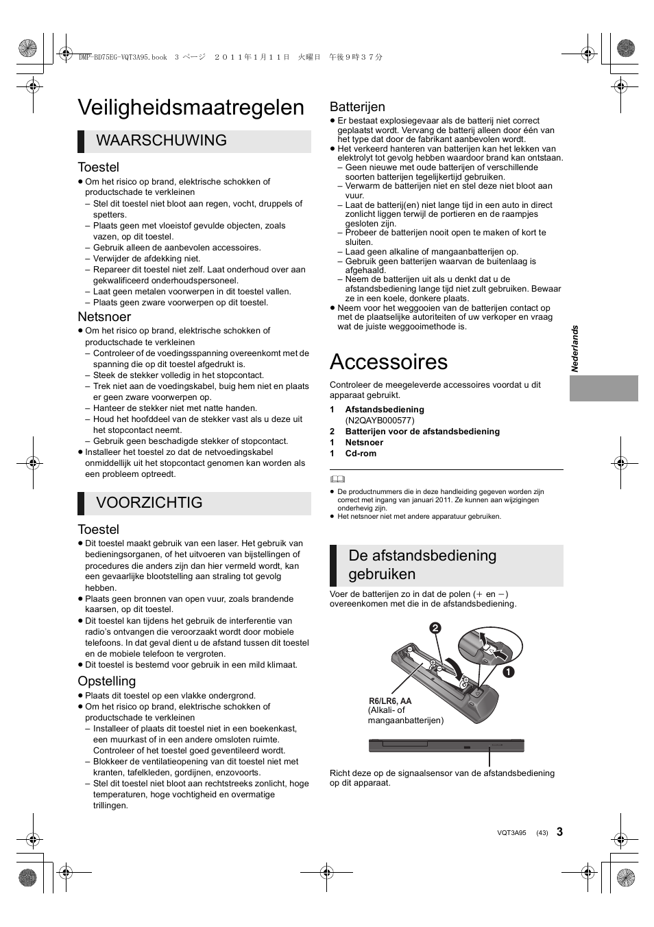 Veiligheidsmaatregelen, Accessoires, Waarschuwing voorzichtig | De afstandsbediening gebruiken, Toestel, Netsnoer, Opstelling, Batterijen | Panasonic DMPBD75EG User Manual | Page 43 / 112