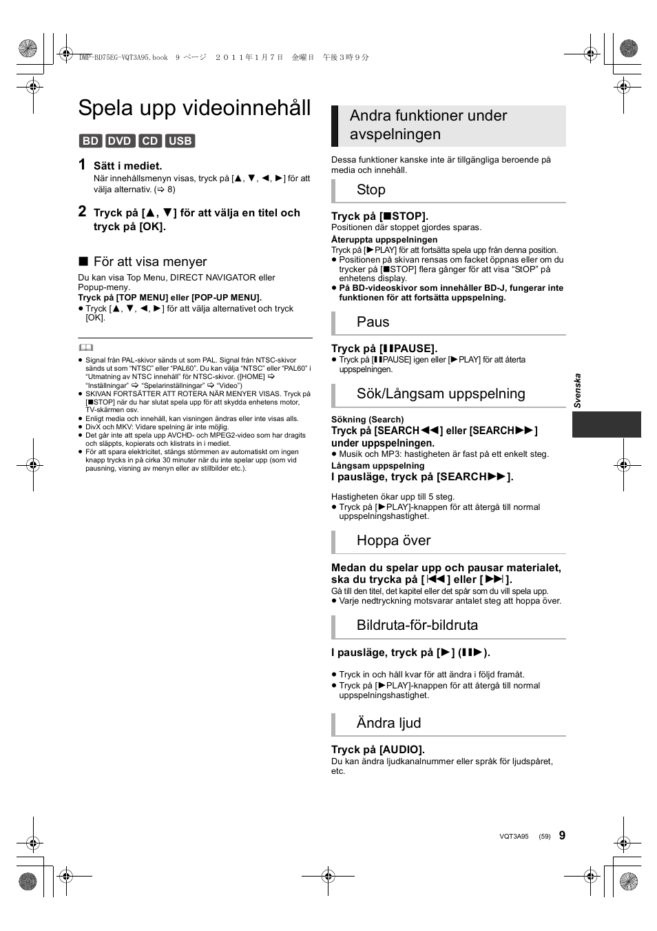 Spela upp videoinnehåll, Andra funktioner under avspelningen, För att visa menyer | Panasonic DMPBD75EG User Manual | Page 59 / 112