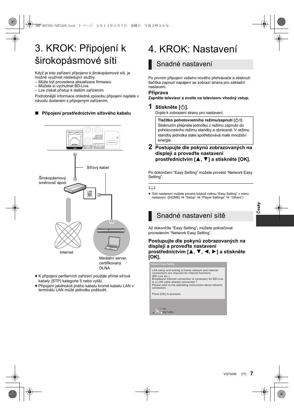 Krok: připojení k širokopásmové síti, Krok: nastavení, Snadné nastavení | Snadné nastavení sítě | Panasonic DMPBD75EG User Manual | Page 77 / 112