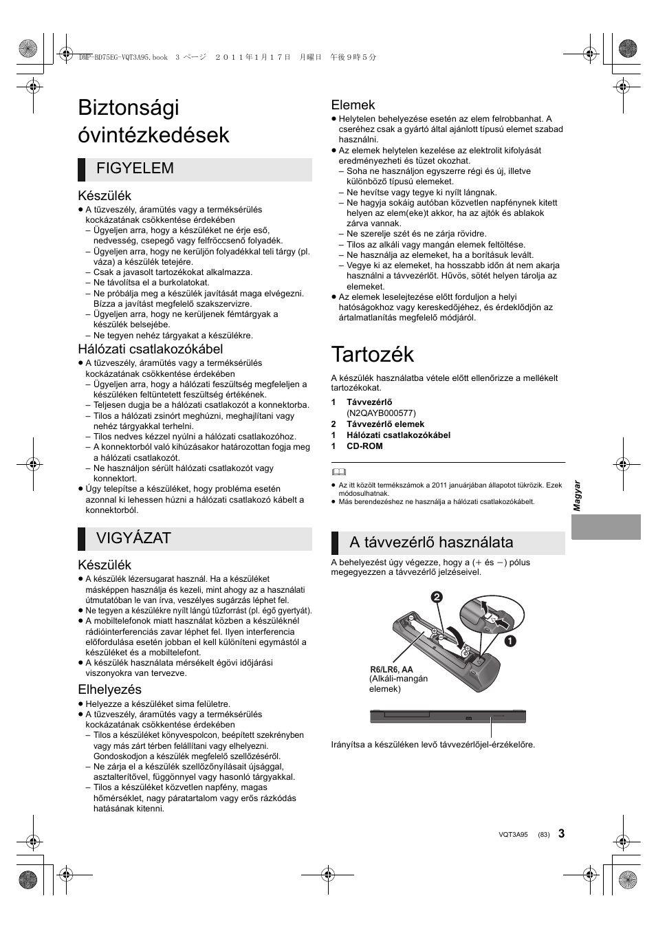 Biztonsági óvintézkedések, Tartozék, Figyelem vigyázat | A távvezérlő használata, Készülék, Hálózati csatlakozókábel, Elhelyezés, Elemek | Panasonic DMPBD75EG User Manual | Page 83 / 112