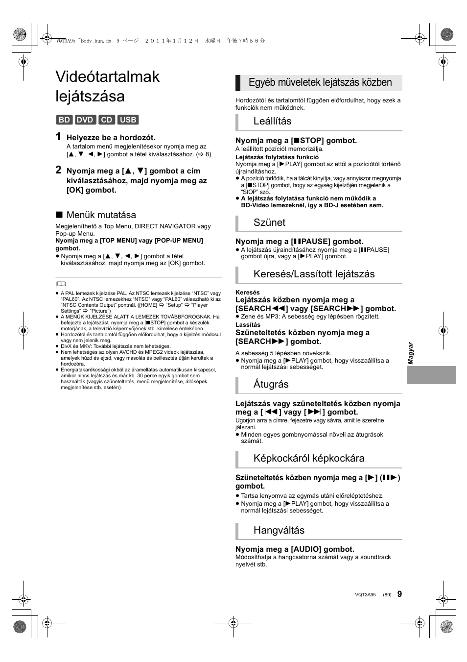 Videótartalmak lejátszása, Egyéb műveletek lejátszás közben, Menük mutatása | Panasonic DMPBD75EG User Manual | Page 89 / 112