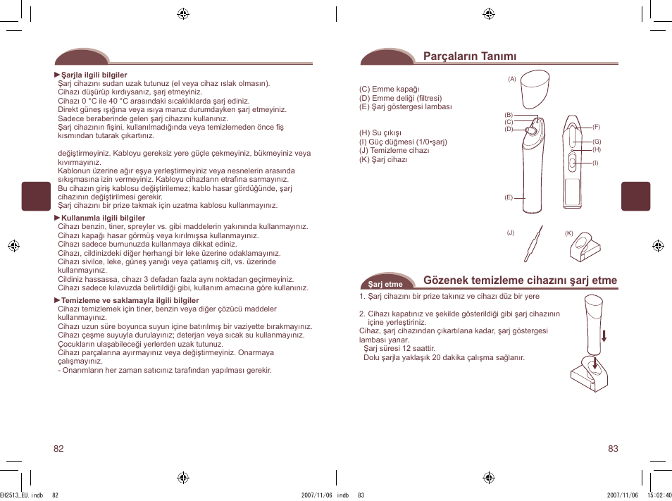 Güvenlik bilgileri, Parçaların tanımı, Gözenek temizleme cihazını şarj etme | Panasonic EH2513 User Manual | Page 42 / 67