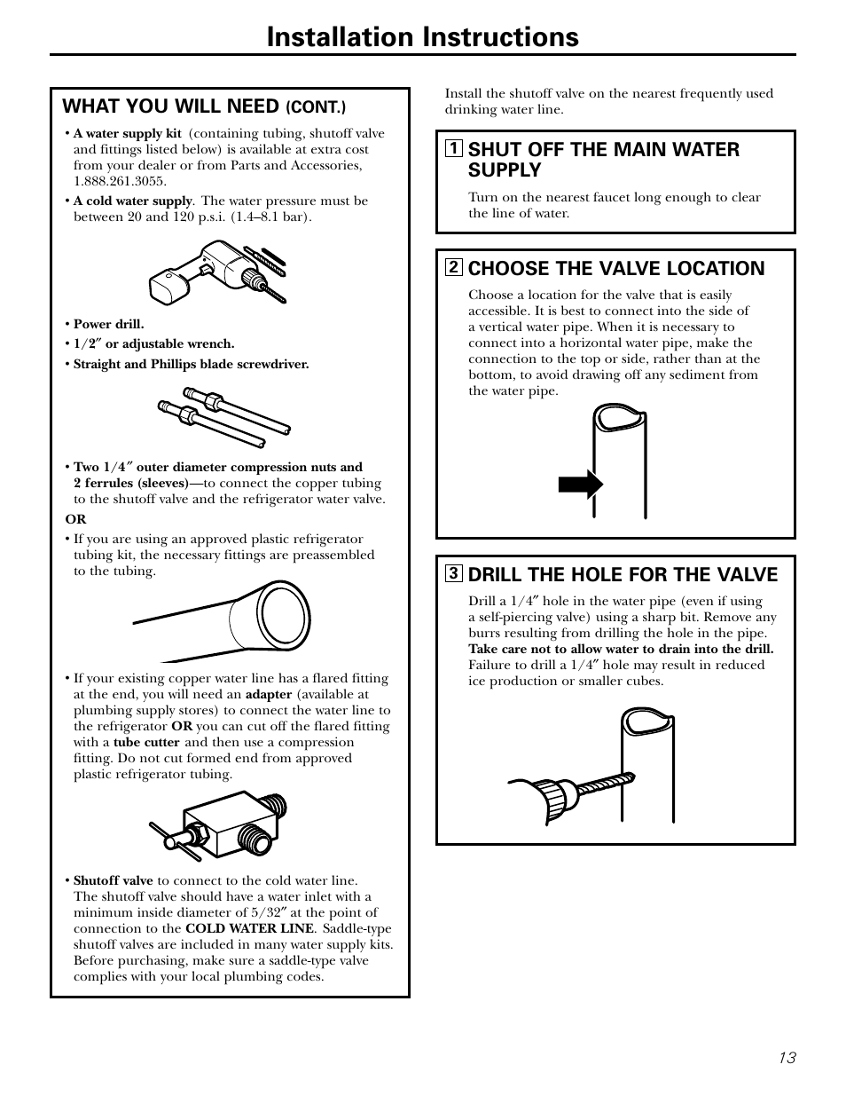 Installation instructions, What you will need, Drill the hole for the valve | Choose the valve location, Shut off the main water supply | Americana Appliances 17 User Manual | Page 13 / 56