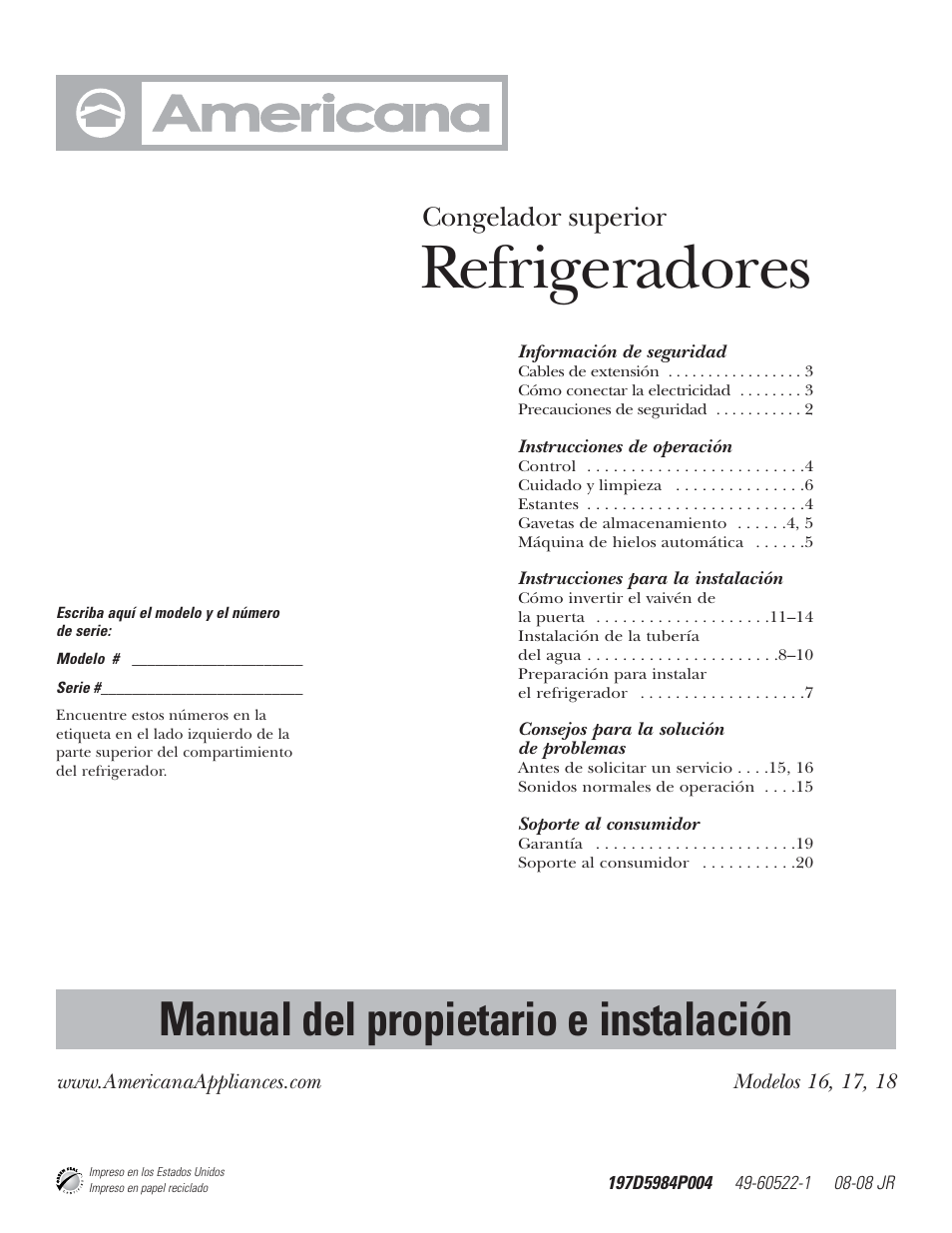 Spanish, Información de seguridad, Instrucciones de operación | Instrucciones para la instalación, Consejos para la solución de problemas, Soporte al consumidor, Refrigeradores, Manual del propietario e instalación, Congelador superior | Americana Appliances 197D5984P004 User Manual | Page 21 / 40