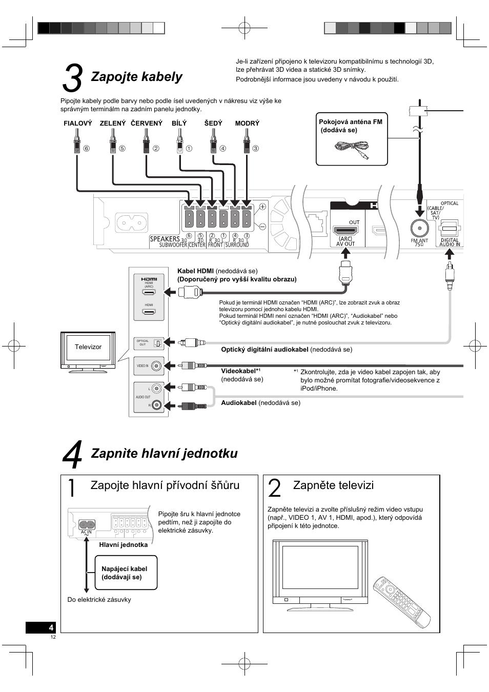 Zapojte kabely zapnìte hlavní jednotku, Zapojte hlavní přívodní šňůru, Zapněte televizi | Panasonic SCBTT770EP User Manual | Page 12 / 20